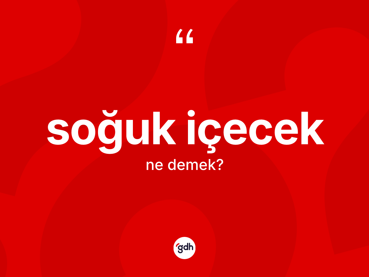 Soğuk içecek ne demek? Soğuk içecek kelimesinin özellikleri nelerdir?