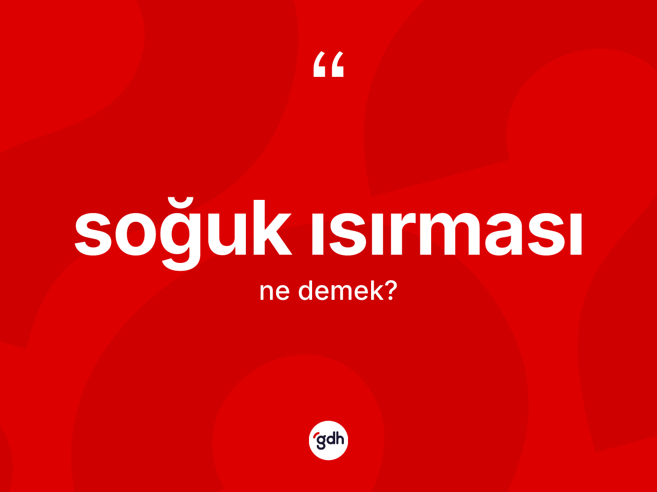 Soğuk ısırması kelimesinin anlamı nedir? Soğuk ısırması kelimesinin kaç farklı anlamı var?