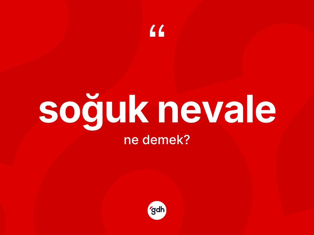 Soğuk nevale kelimesinin sözlükteki tanımı nedir? Soğuk nevale kelimesinin TDK'ya göre açıklaması nedir?