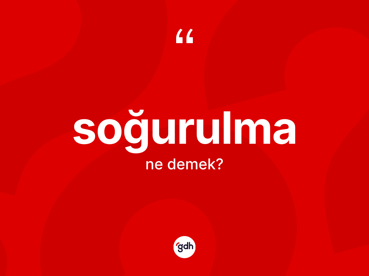 Soğurulma ne anlama gelir? Soğurulmanın TDK'ya göre anlamı nedir?