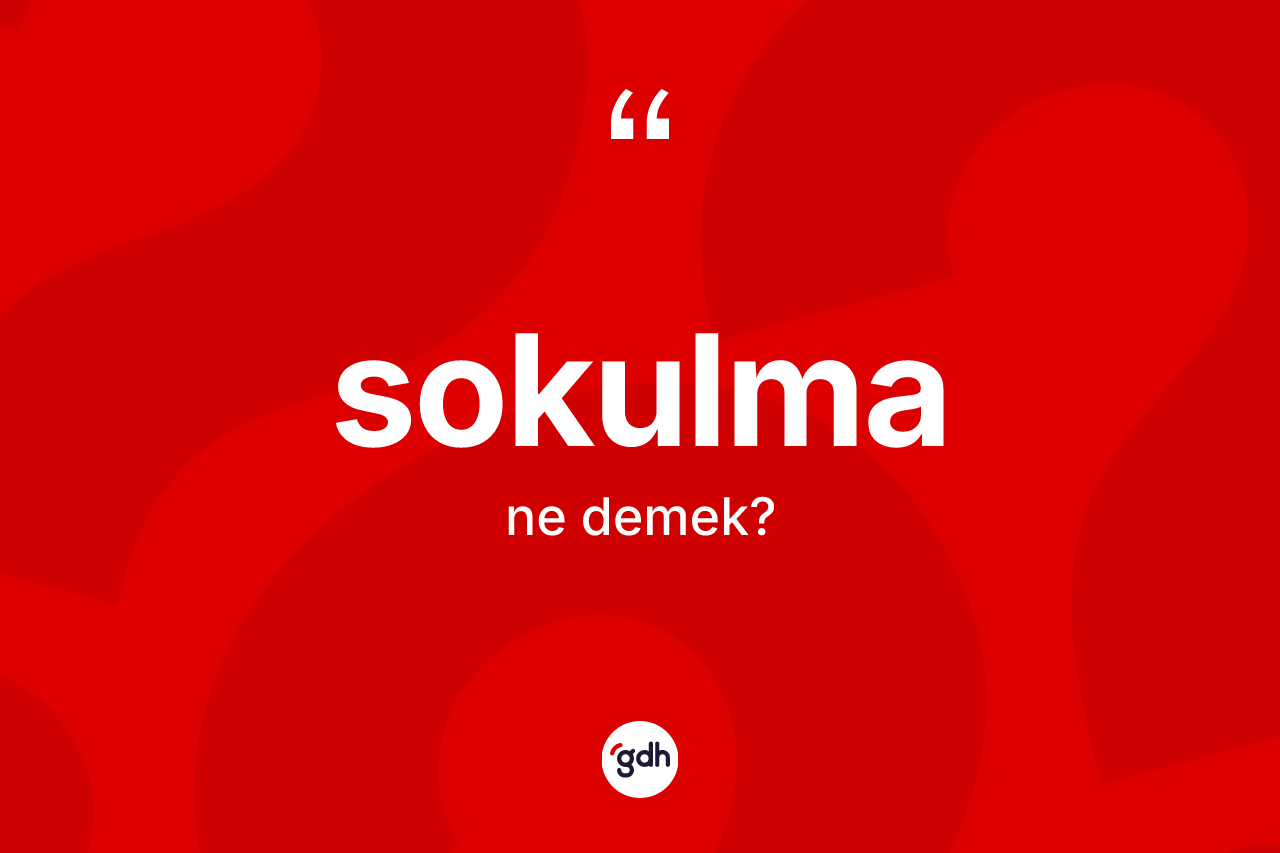 Sokulma kelimesi ne demek?