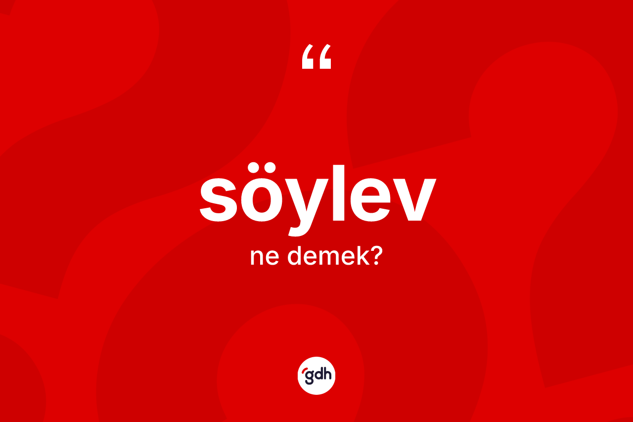 Söylev nedir?