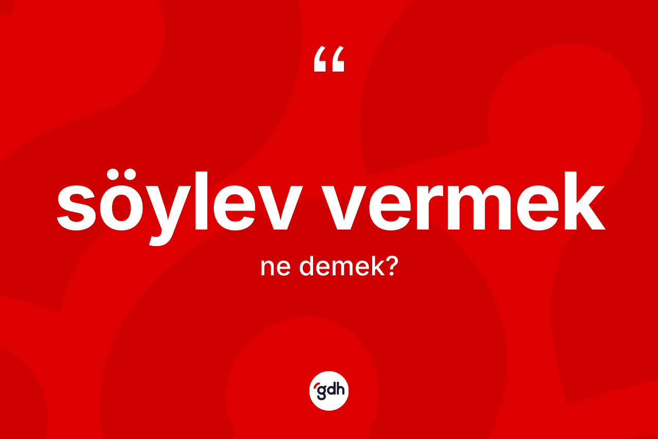 Söylev vermek ifadesinin sözlükteki anlamı nedir? Söylev vermek ifadesi hangi durumlarda kullanılır