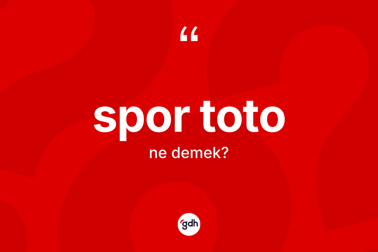 Spor toto ne demek?