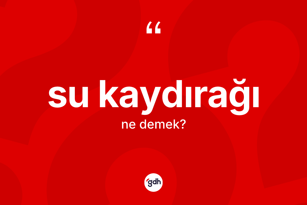 Su kaydırağı nedir? Su kaydırağının kısaca tanımı nedir?