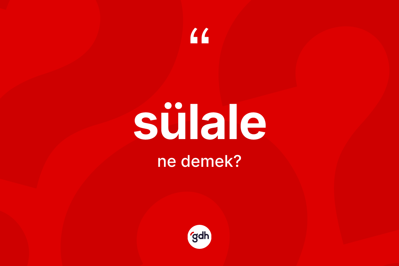Sülale ne anlama gelir?