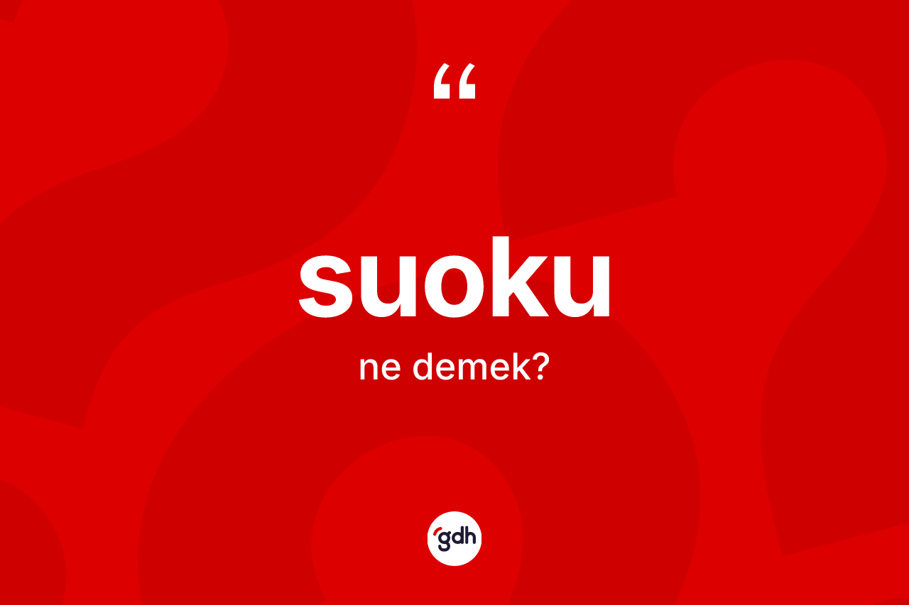 Suoku kelimesi ne demek?