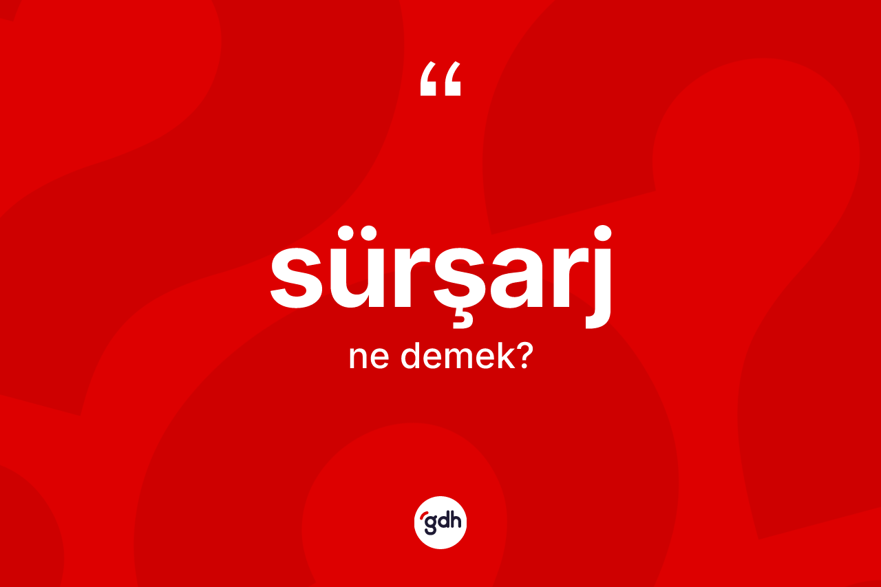 Sürşarj nedir?