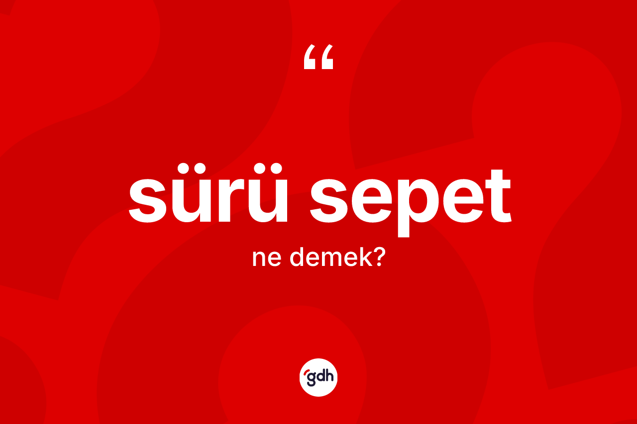 Sürü sepet nedir?