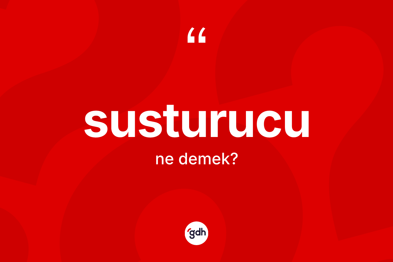 Susturucu ne anlama gelir?