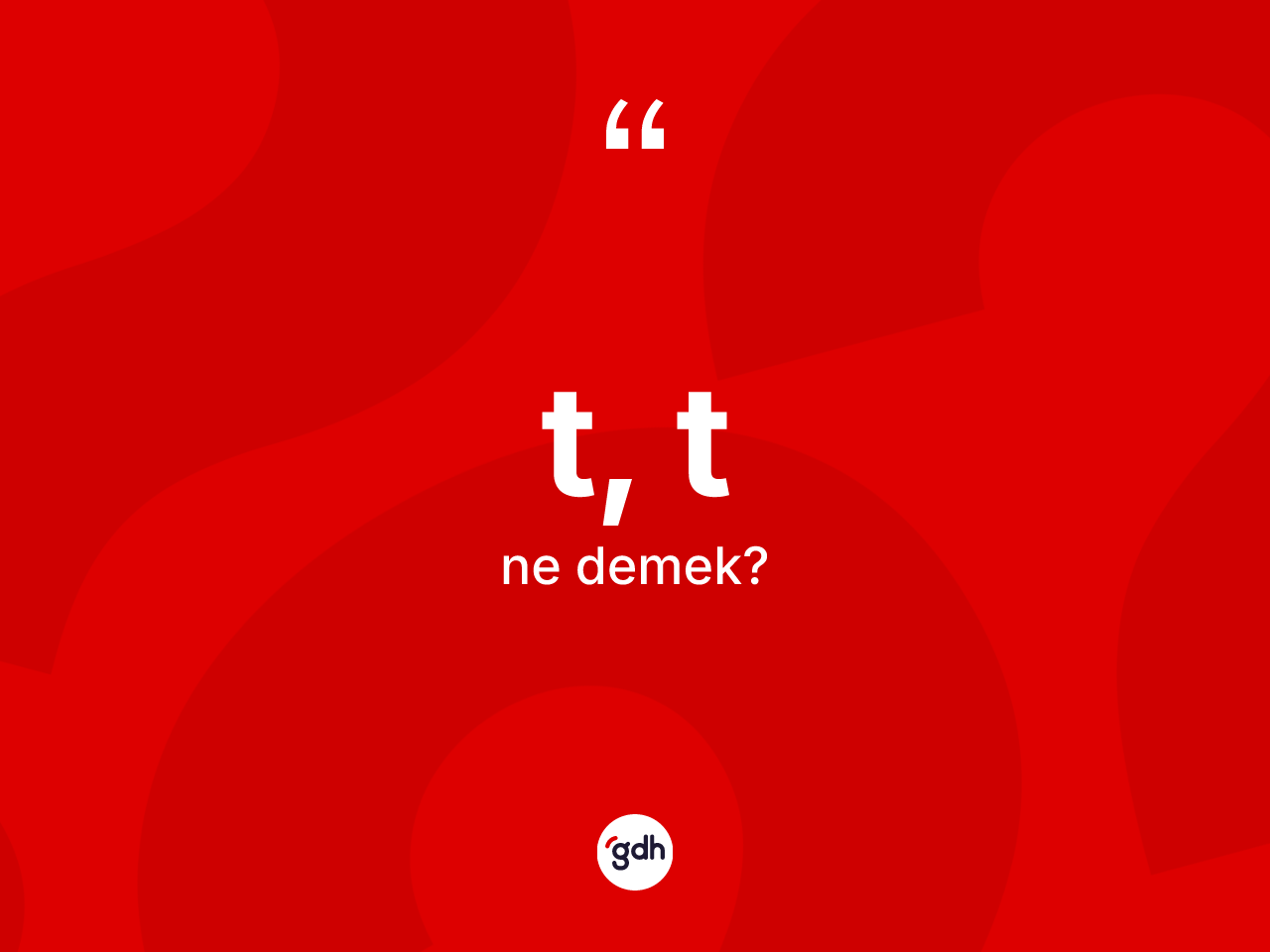 T, T kelimesinin sözlükteki tanımı nedir? T, T kelimesinin özellikleri nelerdir?