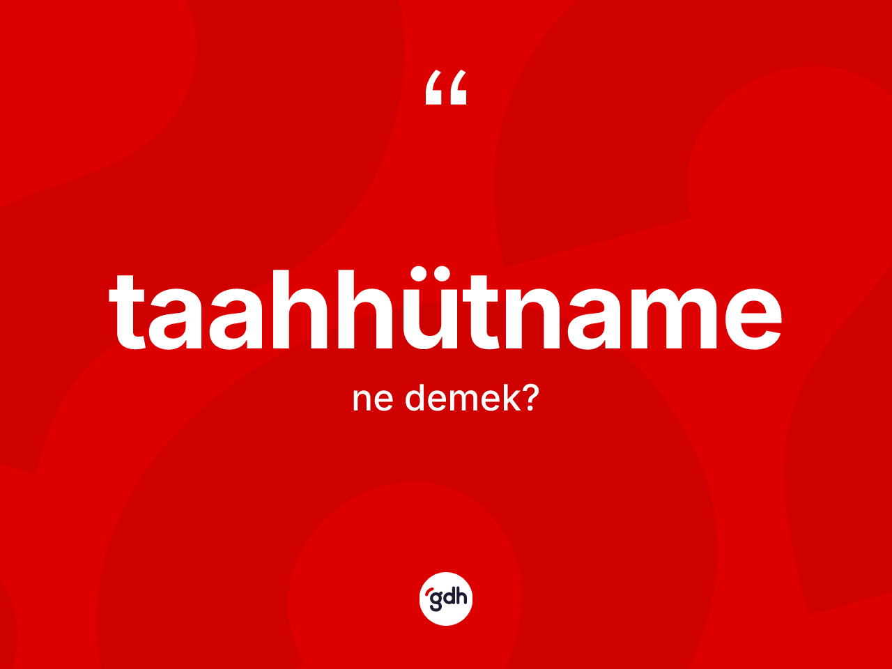 Taahhütname kelimesinin sözlükteki tanımı nedir? Taahhütname kelimesinin TDK'ya göre açıklaması nedir?