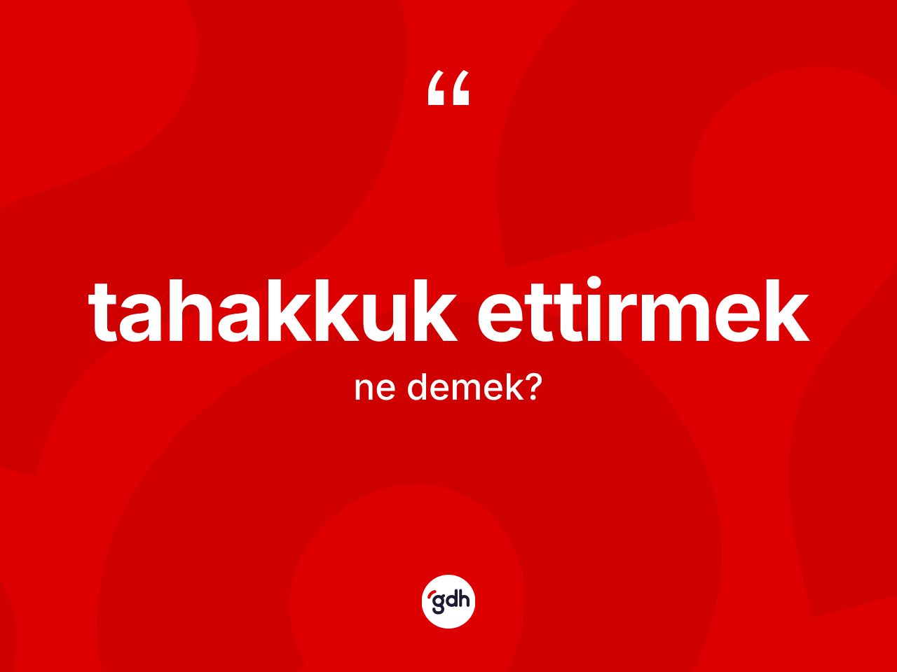 Tahakkuk ettirmek ne anlama gelir? Tahakkuk ettirmek ifadesi nerede kullanılır?