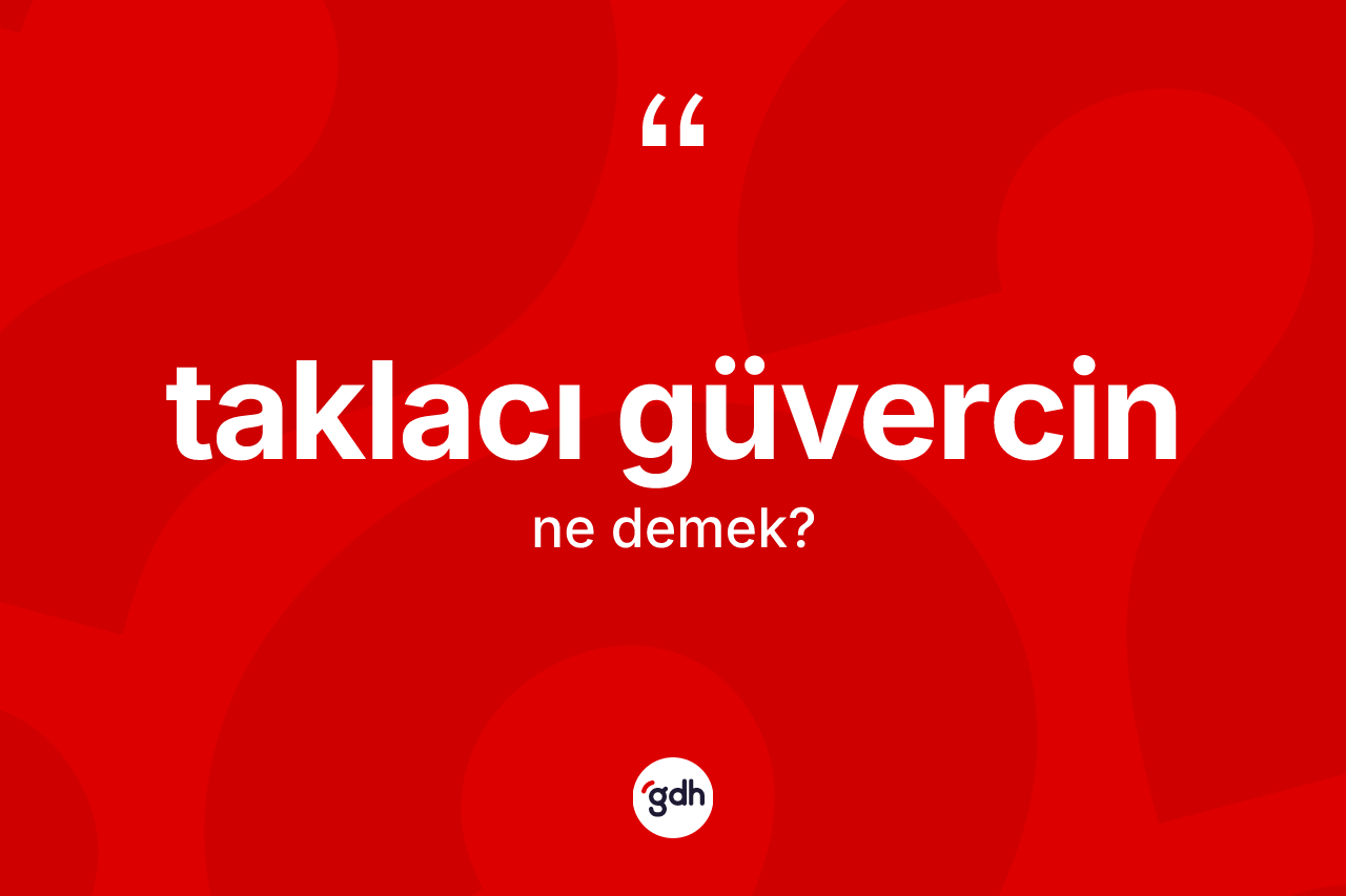 Taklacı güvercin kelimesinin sözlükteki tanımı nedir?