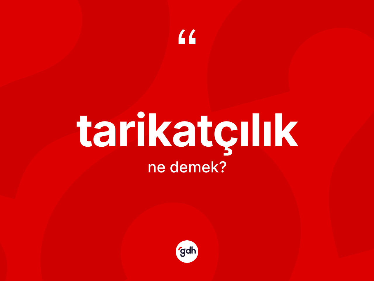 Tarikatçılık nedir? Tarikatçılığın kısaca tanımı nedir?
