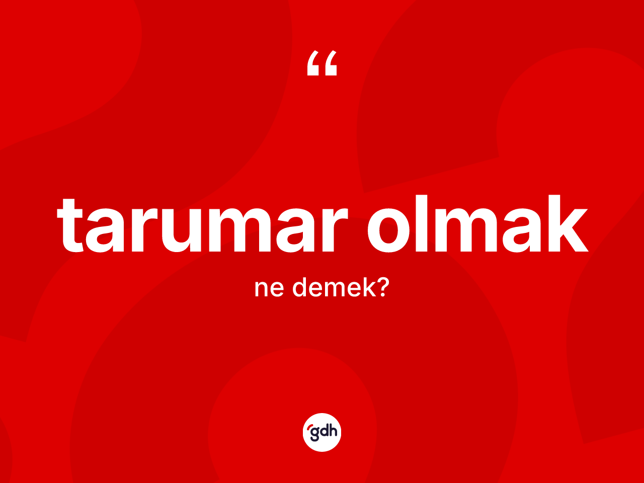 Tarumar olmak ifadesinin sözlükteki anlamı nedir? Tarumar olmak sözü hangi durumlarda kullanılır?