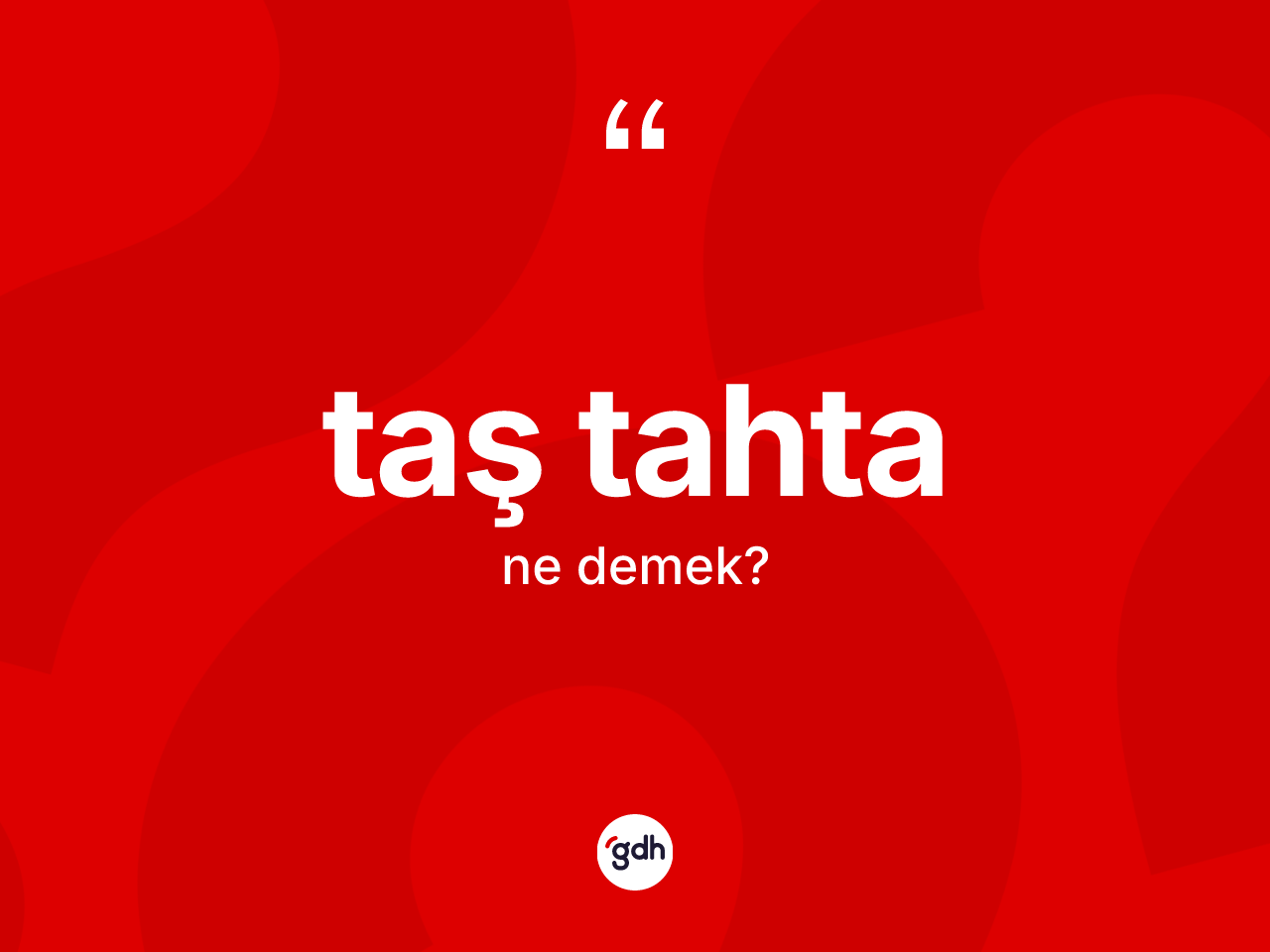 Taş tahta kelimesinin anlamı nedir? Taş tahtanın kısaca tanımı nedir?