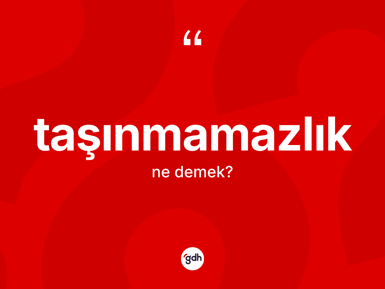 Taşınmamazlık kelimesi nedir? Taşınmamazlık kelimesinin TDK'ya göre açıklaması nedir?