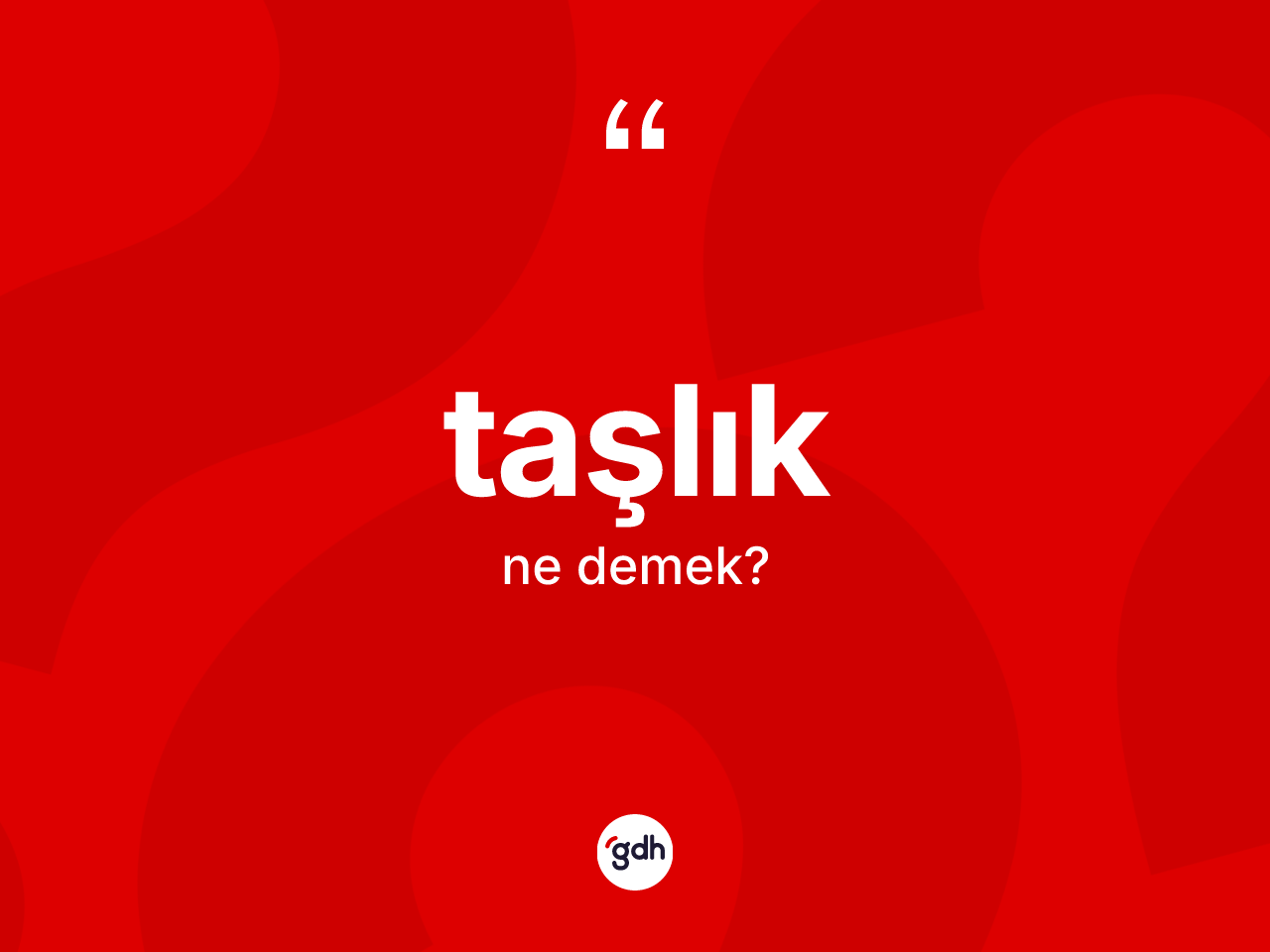 Taşlık kelimesinin sözlükteki tanımı nedir? Taşlığın kısaca tanımı nedir?