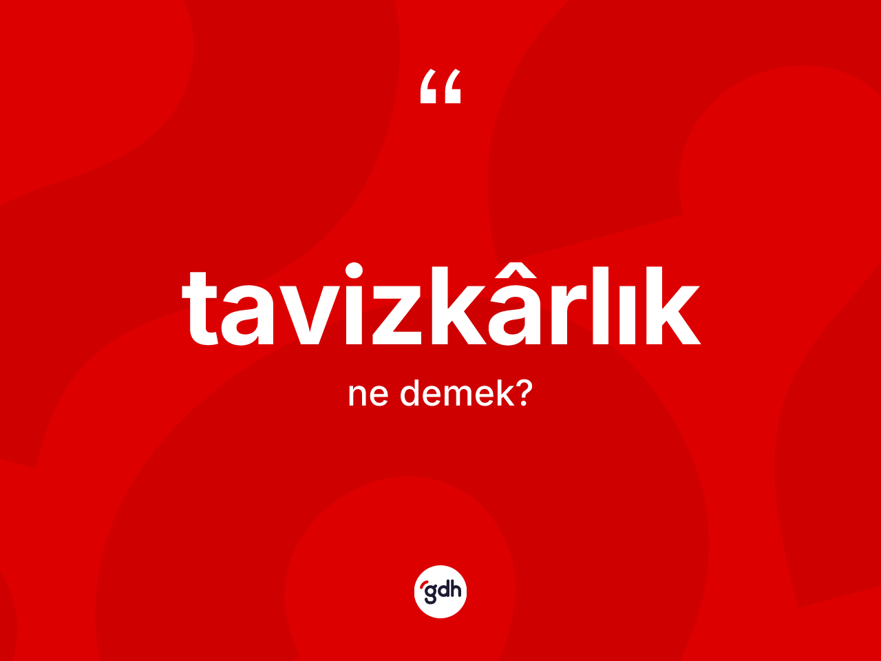 Tavizkârlık kelimesinin anlamı nedir? Tavizkârlığın TDK'ya göre anlamı nedir?