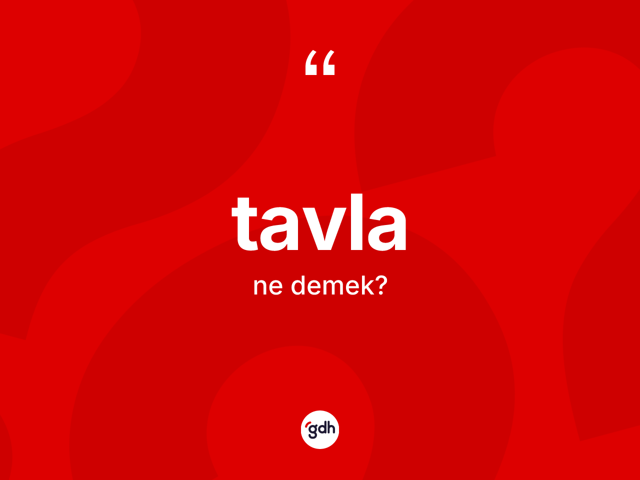 Tavla kelimesi nedir? Tavlanın halk arasındaki kullanımı nasıldır?