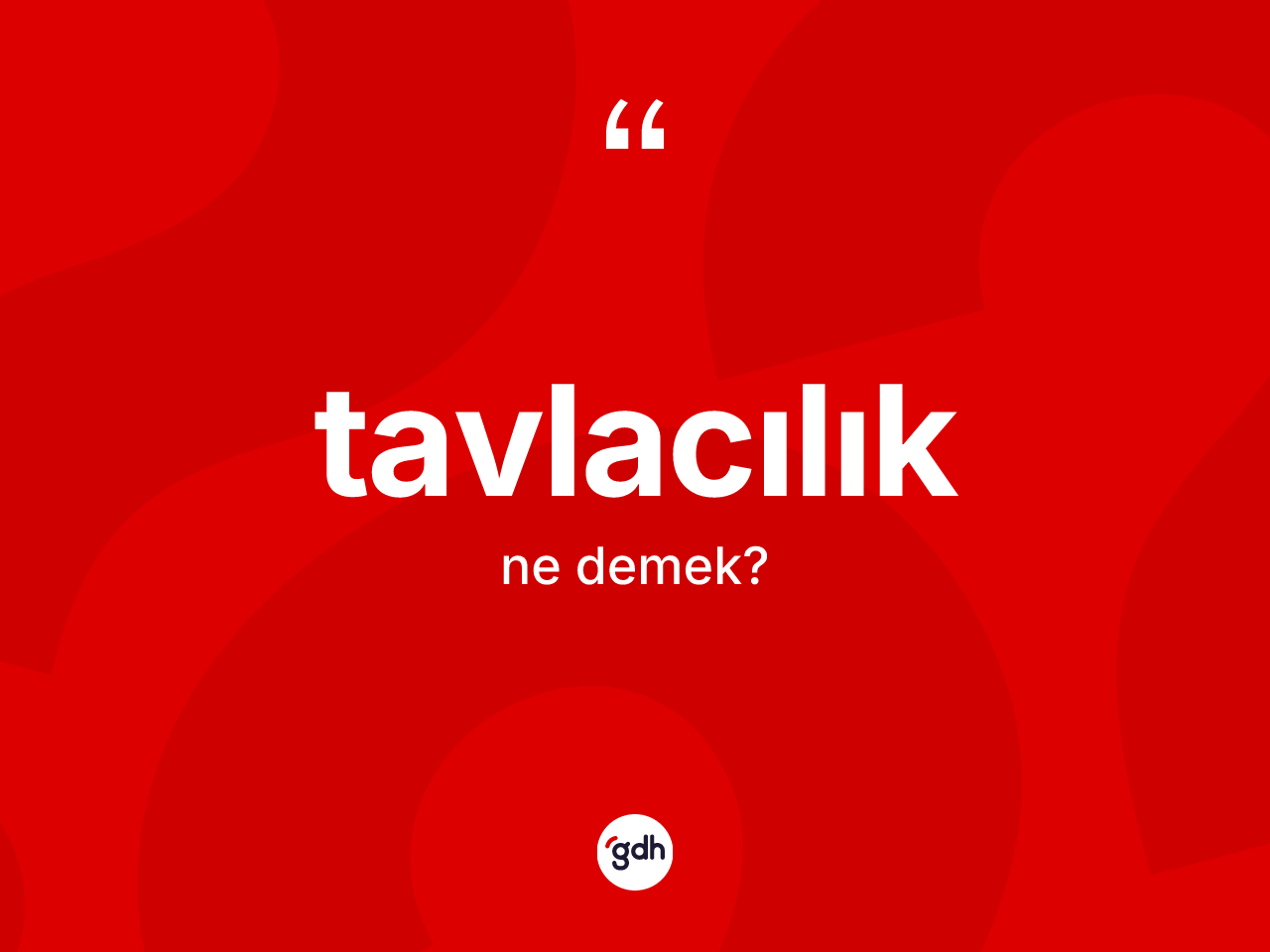 Tavlacılık ne demek? Tavlacılığın TDK'ya göre anlamı nedir?