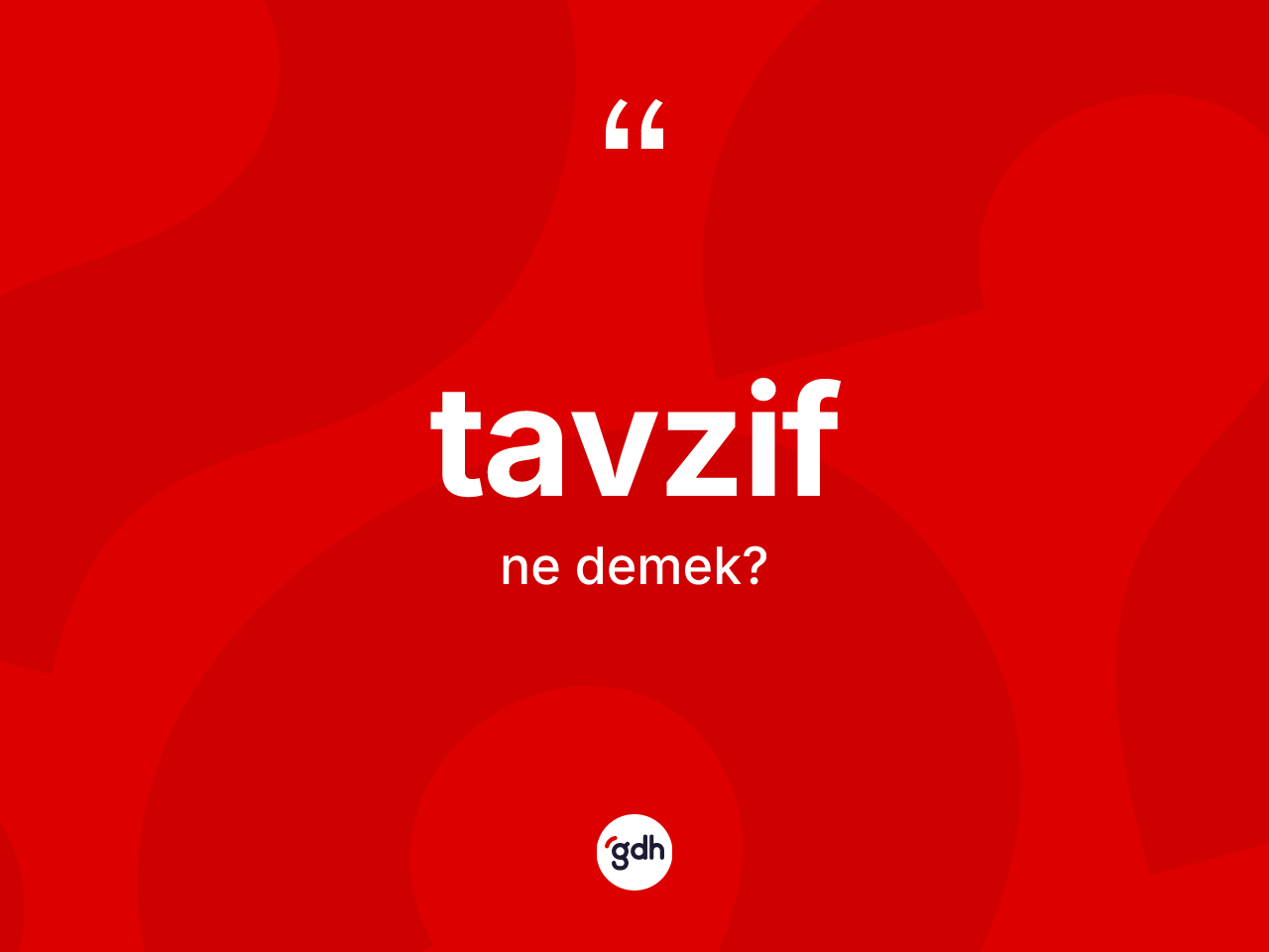 Tavzif kelimesi ne anlama gelir? Tavzifin TDK'ya göre anlamı nedir?