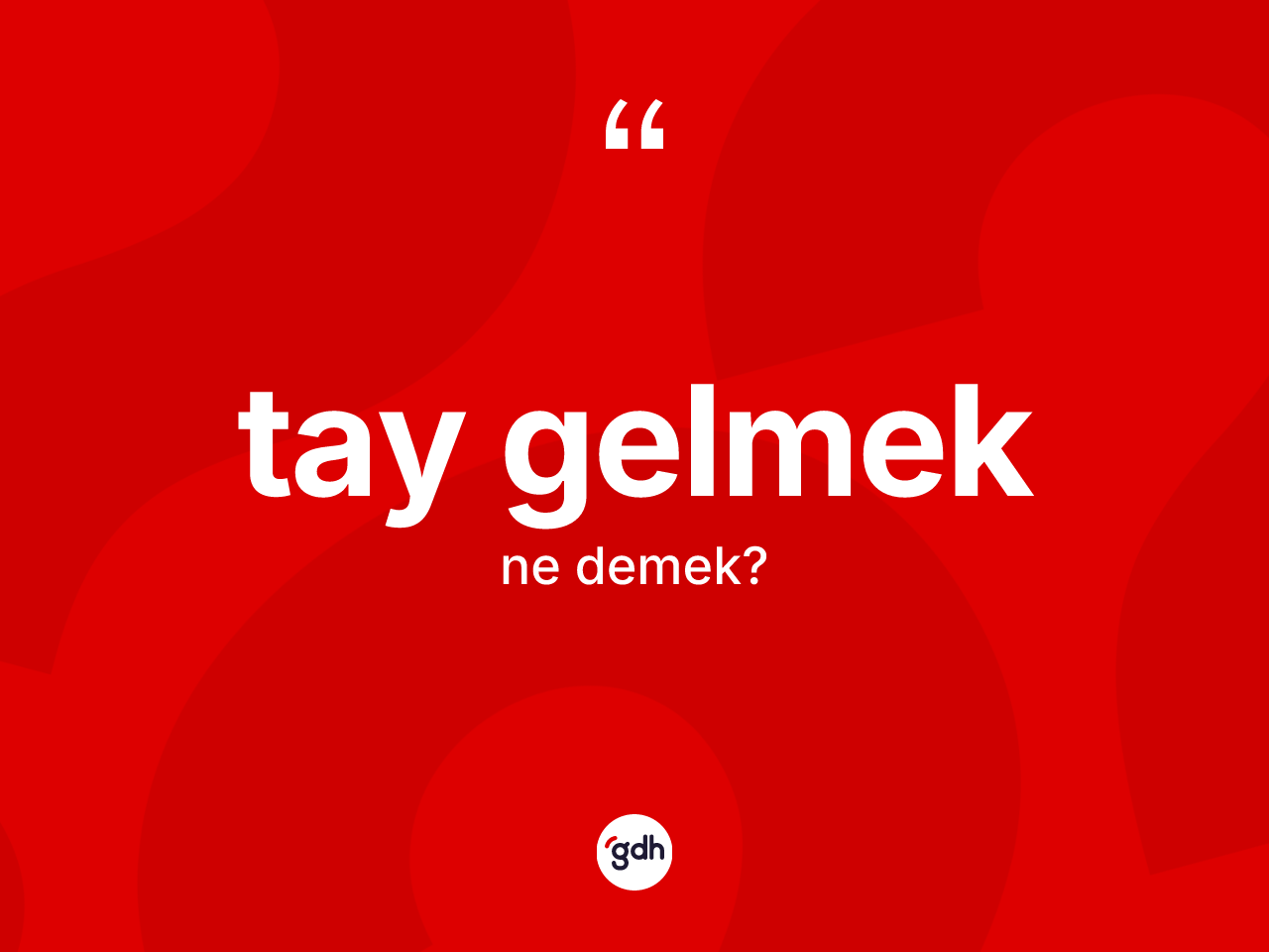 Tay gelmek ne demek? Tay gelmek ifadesi hangi durumlarda kullanılır?