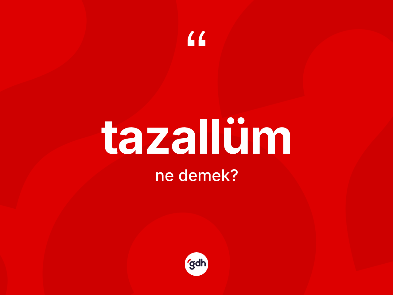 Tazallüm ne demek? Tazallümün sözlükteki anlamı nedir?