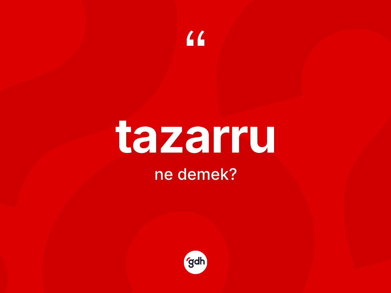 Tazarru kelimesi ne anlama gelir? Tazarru kelimesinin özellikleri nelerdir?