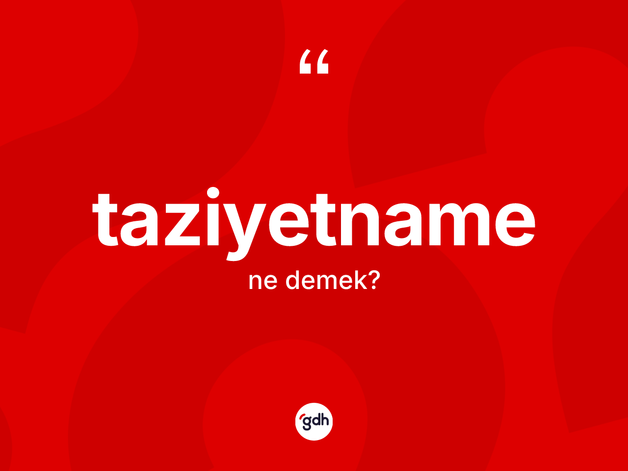 Taziyetname kelimesinin sözlükteki tanımı nedir? Taziyetnamenin sözlükteki anlamı nedir?