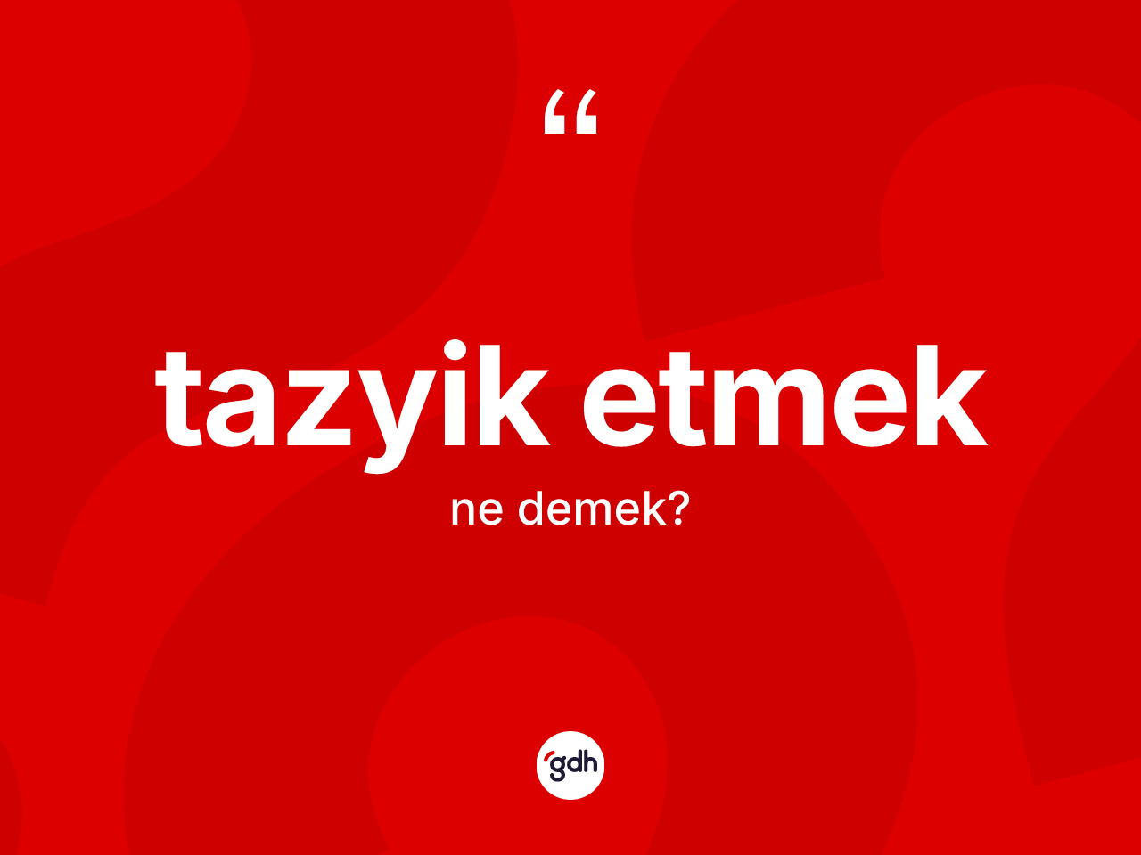 Tazyik etmek ifadesi neyi anlatır? Tazyik etmek ifadesi nerede kullanılır?