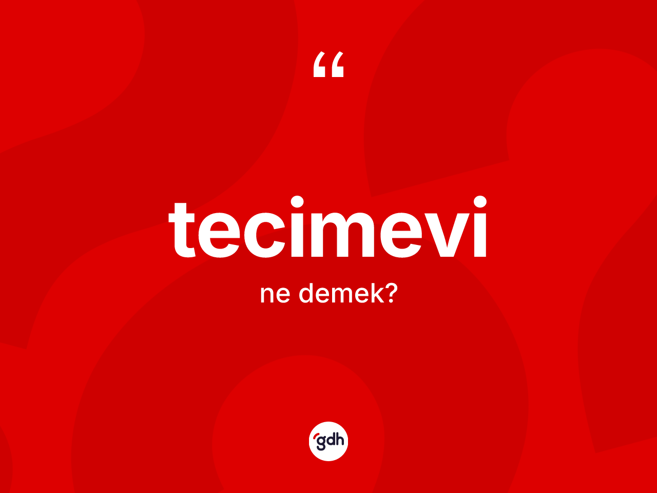 Tecimevi kelimesinin sözlükteki tanımı nedir? Tecimevi kelimesinin kaç farklı anlamı var?