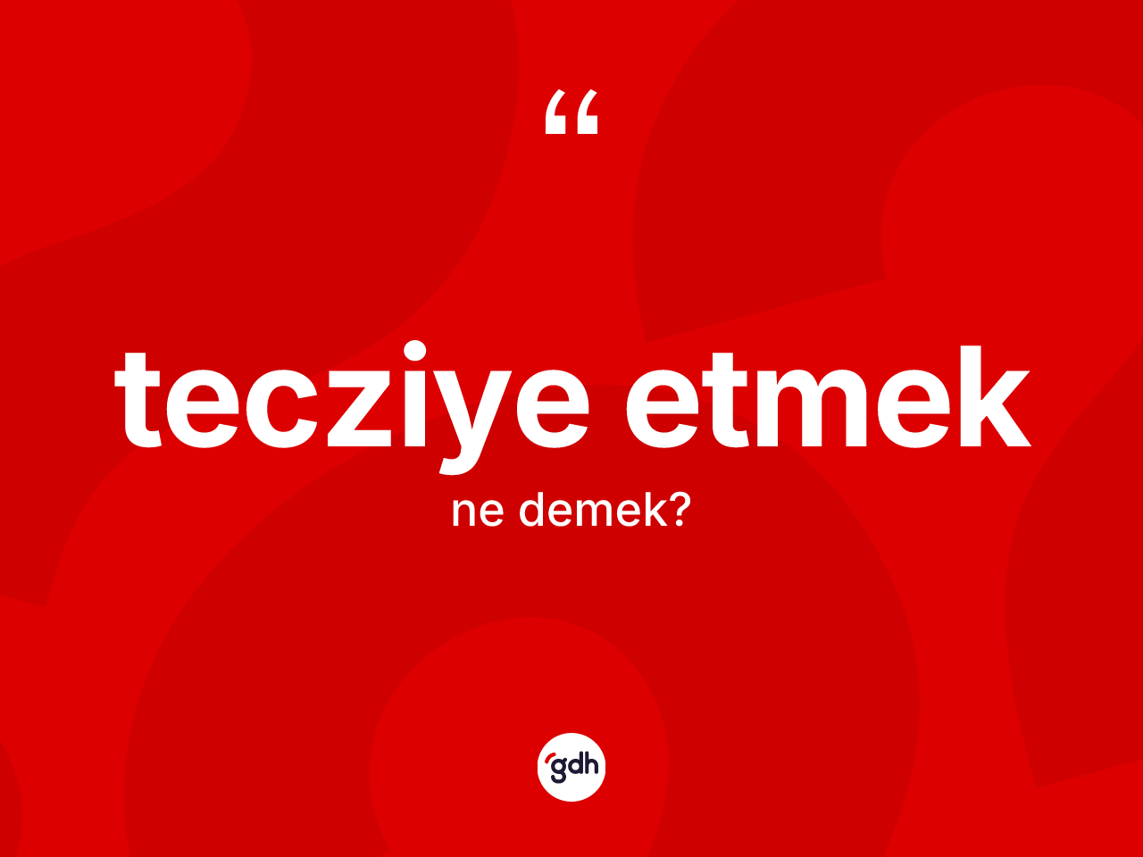 Tecziye etmek ifadesinin kısaca anlamı nedir? Tecziye etmek ifadesi hangi durumlarda kullanılır