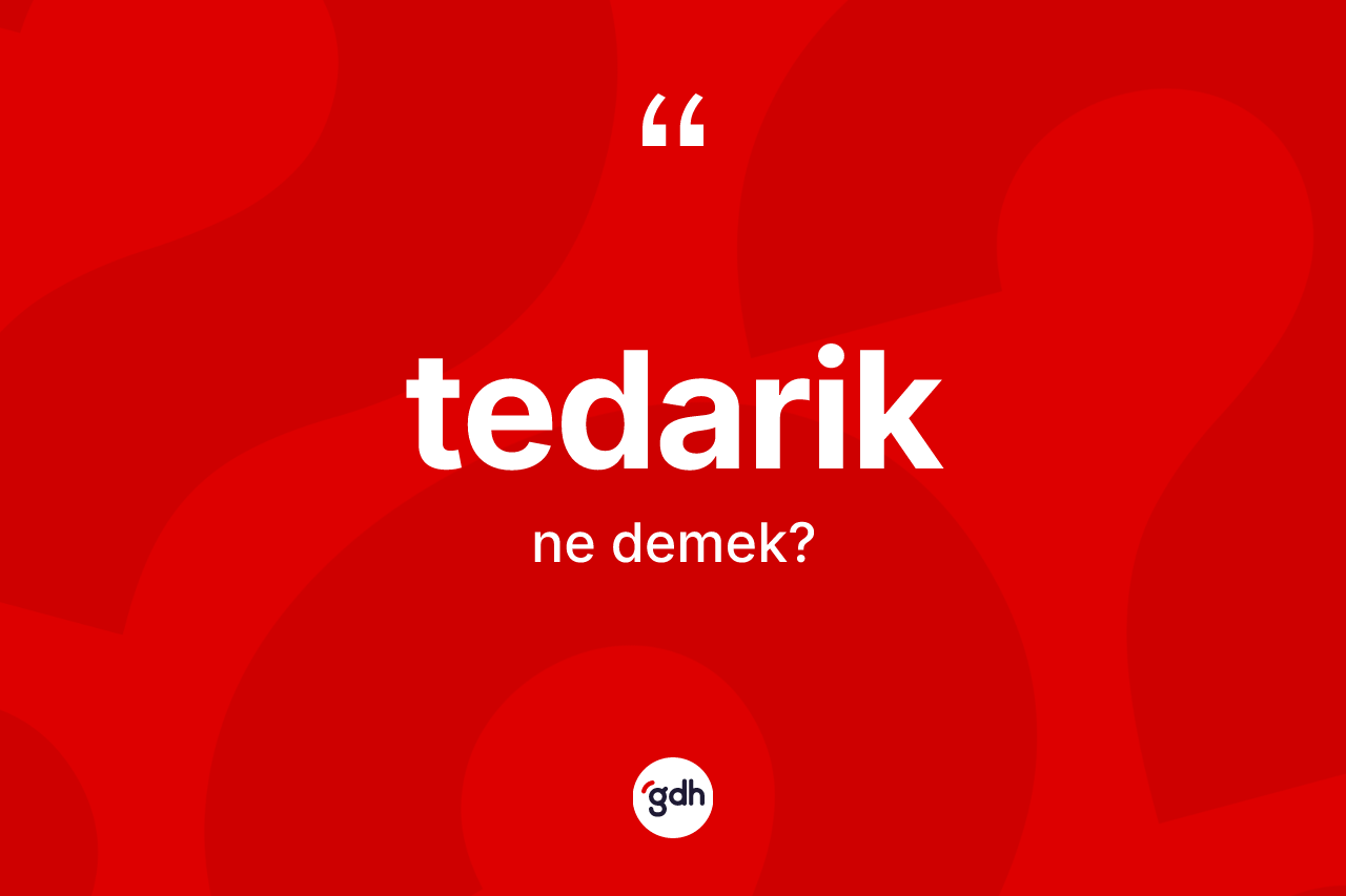 Tedarik kelimesi ne demek? Tedariğin TDK'ya göre anlamı nedir?