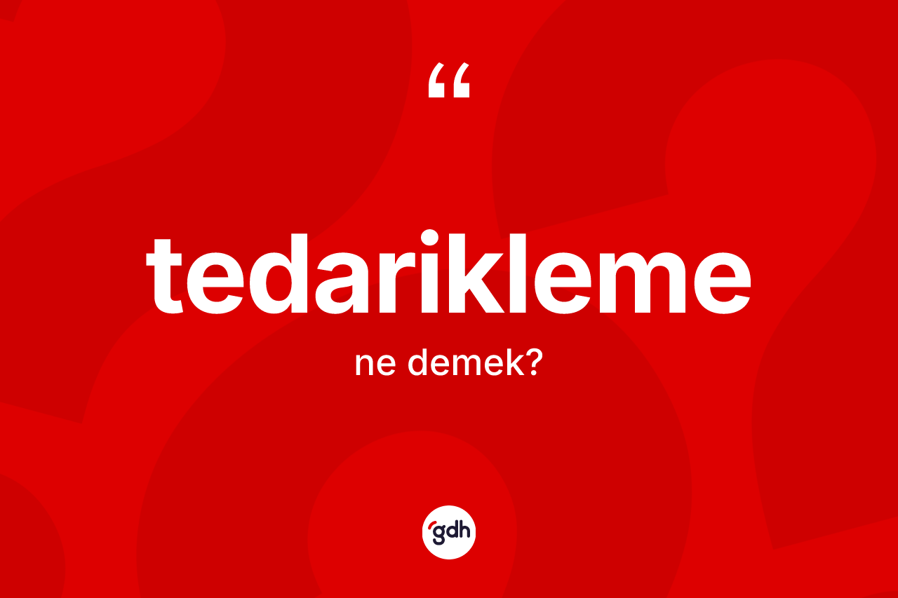Tedarikleme kelimesi ne demek? Tedariklemenin kısaca tanımı nedir?