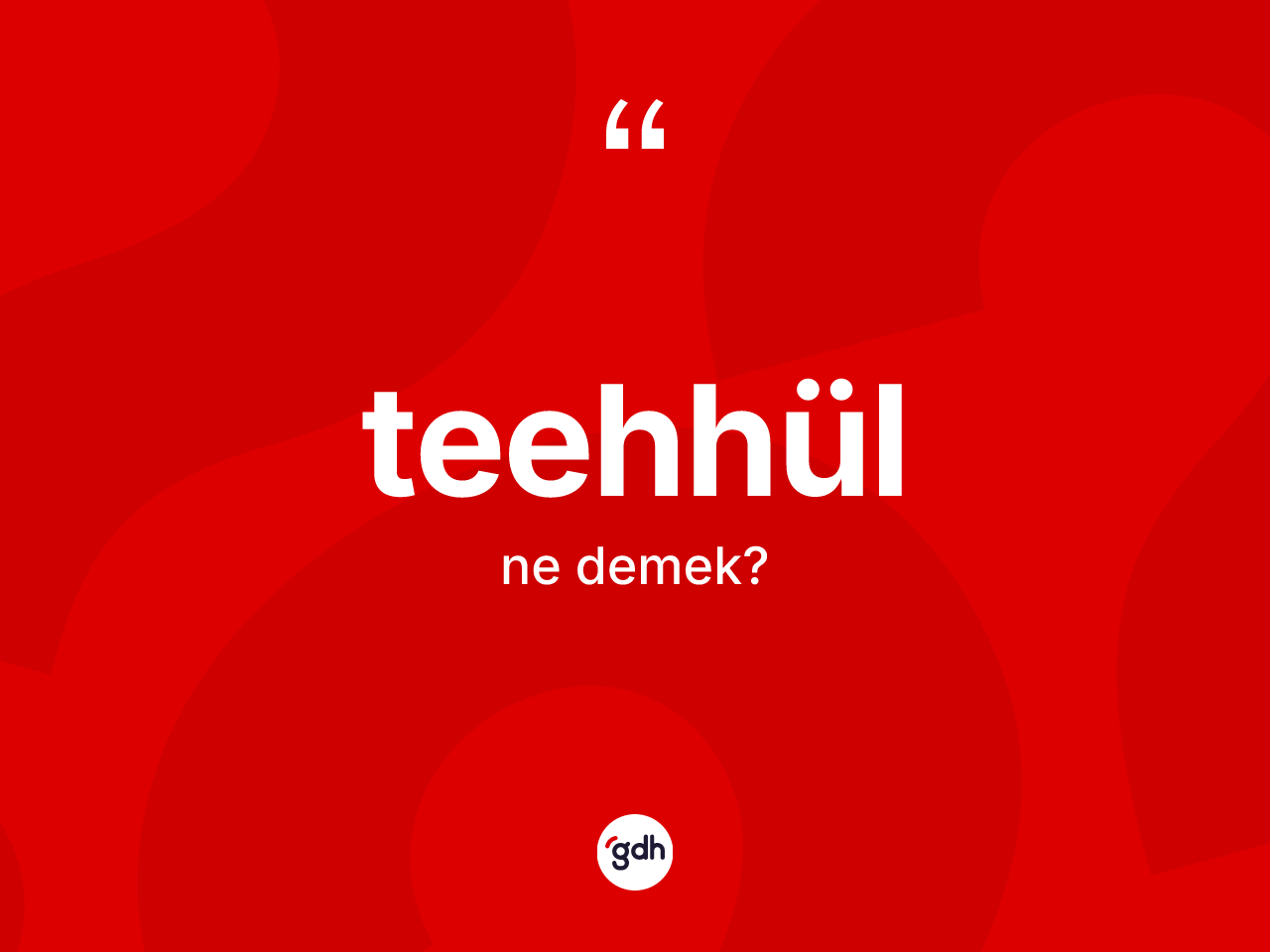 Teehhül kelimesinin anlamı nedir? Teehhülün TDK'ya göre anlamı nedir?