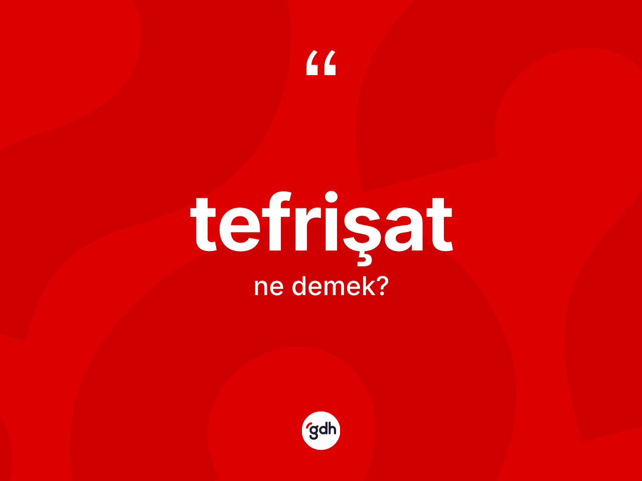 Tefrişat kelimesinin tanımı nedir? Tefrişatın kısaca tanımı nedir?