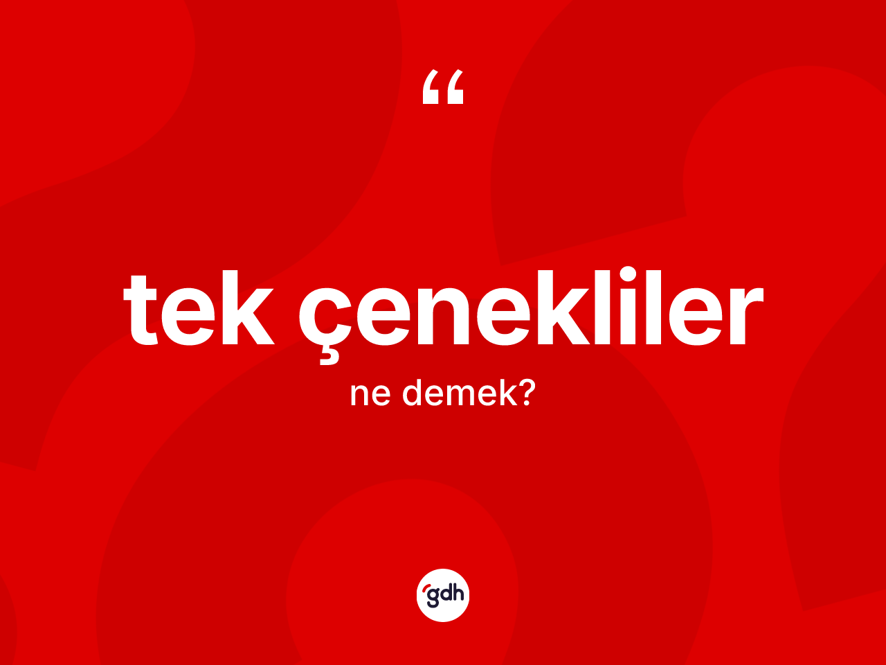 Tek çenekliler ne anlama gelir? Tek çeneklilerin kısaca tanımı nedir?