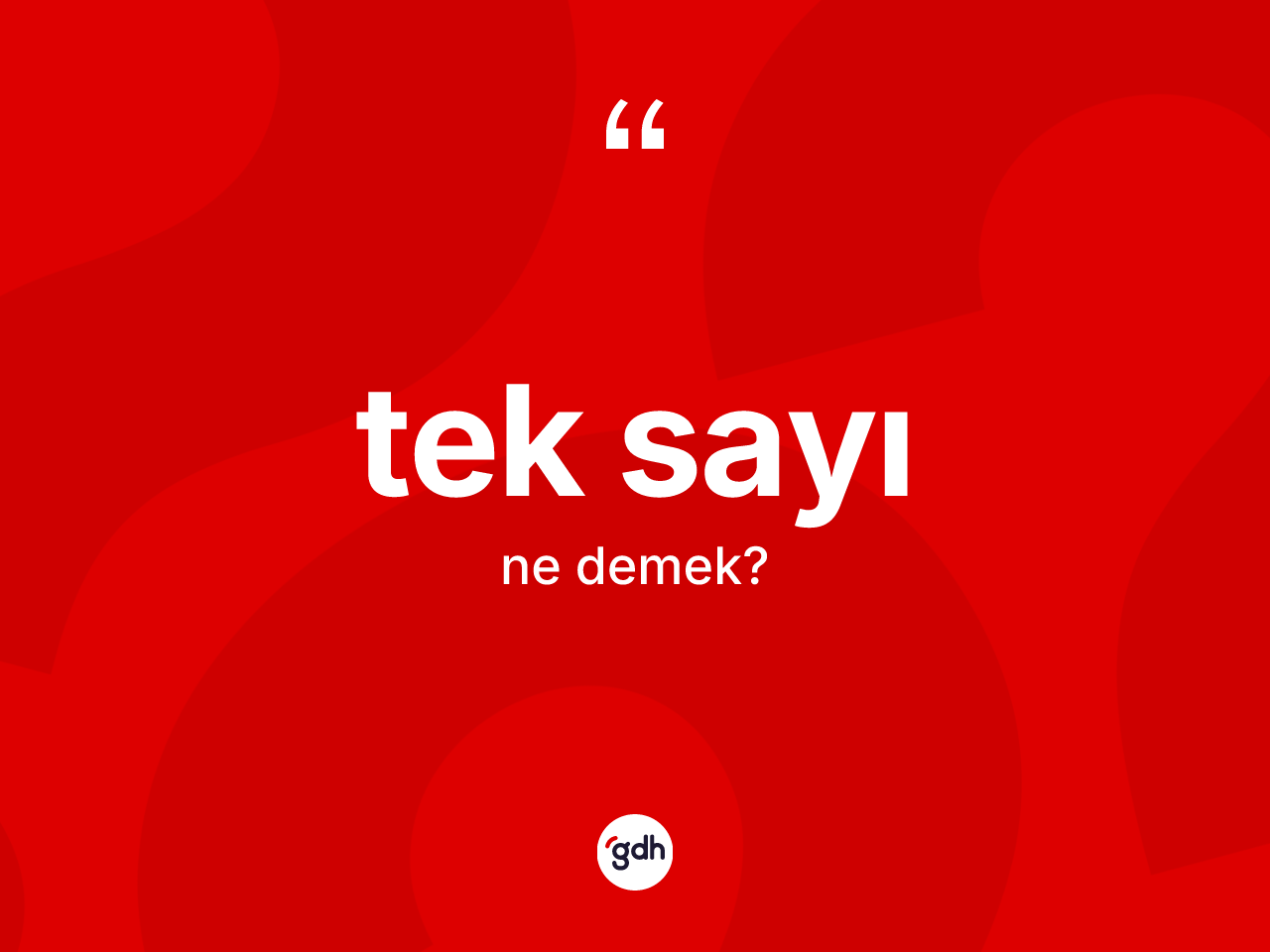 Tek sayı kelimesinin sözlükteki tanımı nedir? Tek sayının TDK'ya göre anlamı nedir?