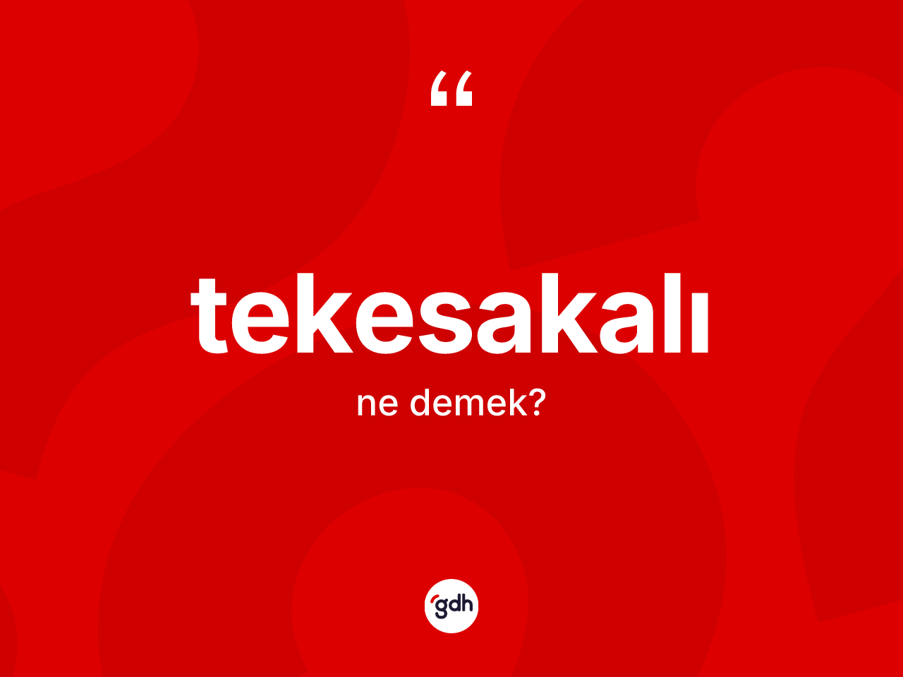 Tekesakalı kelimesinin sözlükteki tanımı nedir? Tekesakalı kelimesinin TDK'ya göre açıklaması nedir?