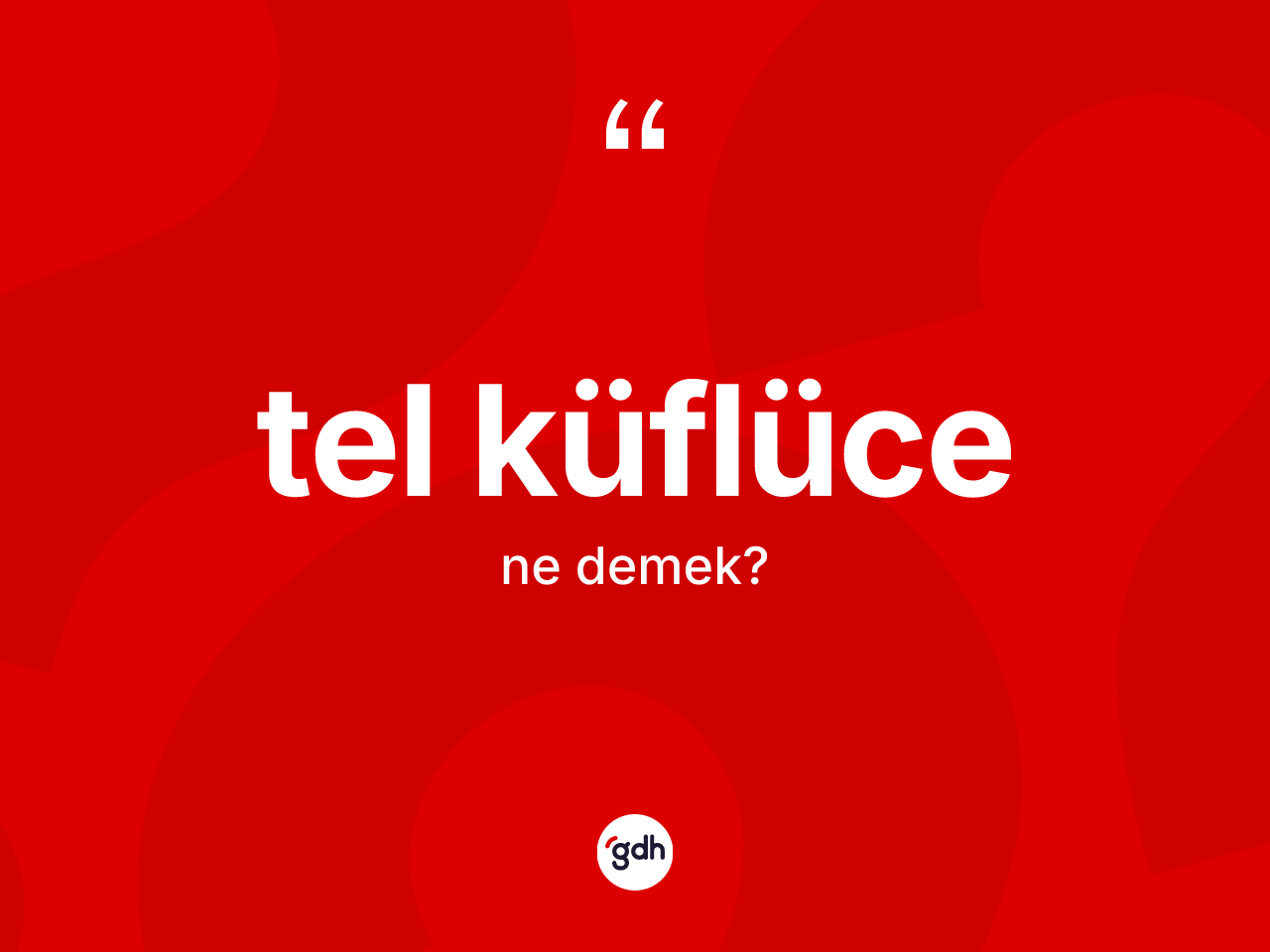 Tel küflüce kelimesi nedir? Tel küflüce kelimesinin TDK'ya göre açıklaması nedir?