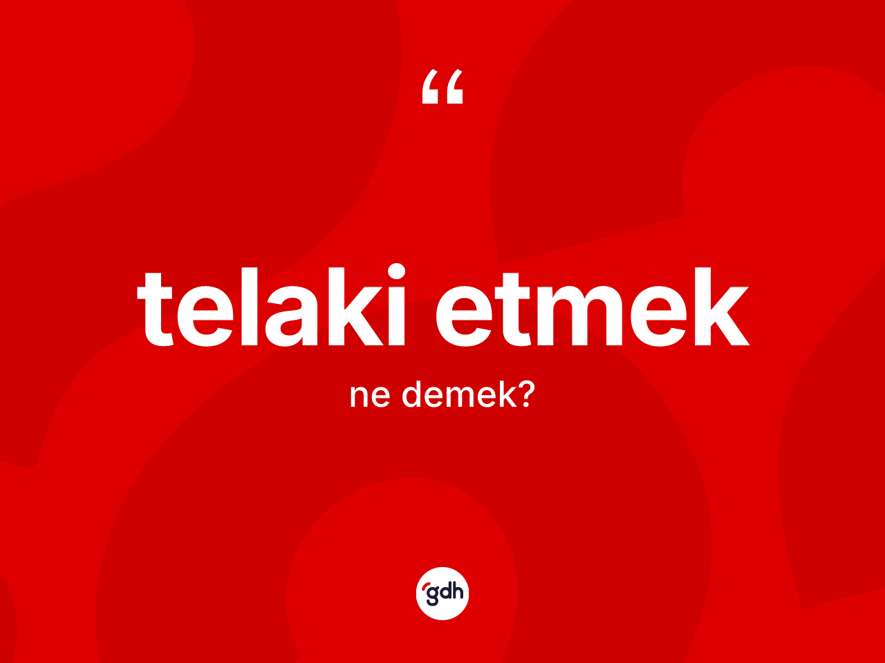 Telaki etmek nedir? Telaki etmek ifadesinin özellikleri nelerdir?