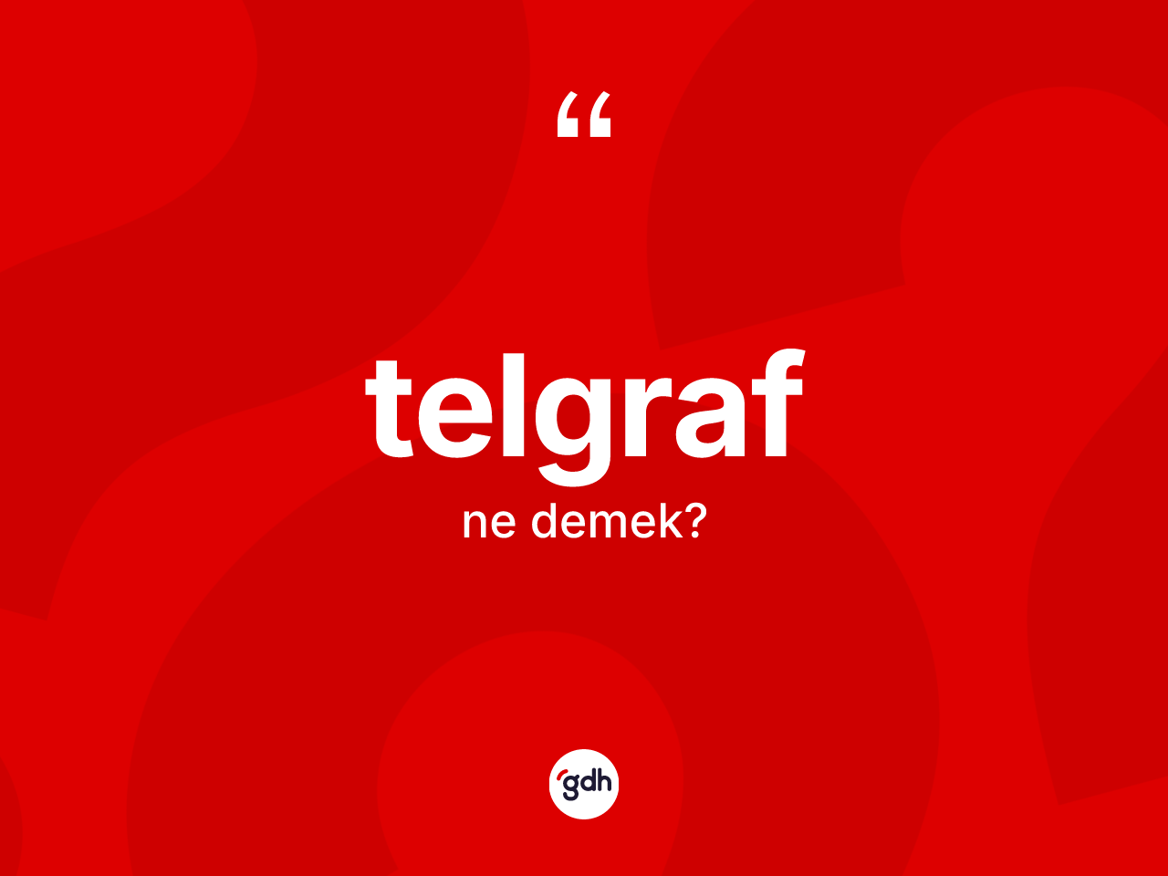 Telgraf kelimesi ne demek? Telgraf kelimesinin kaç farklı anlamı var?