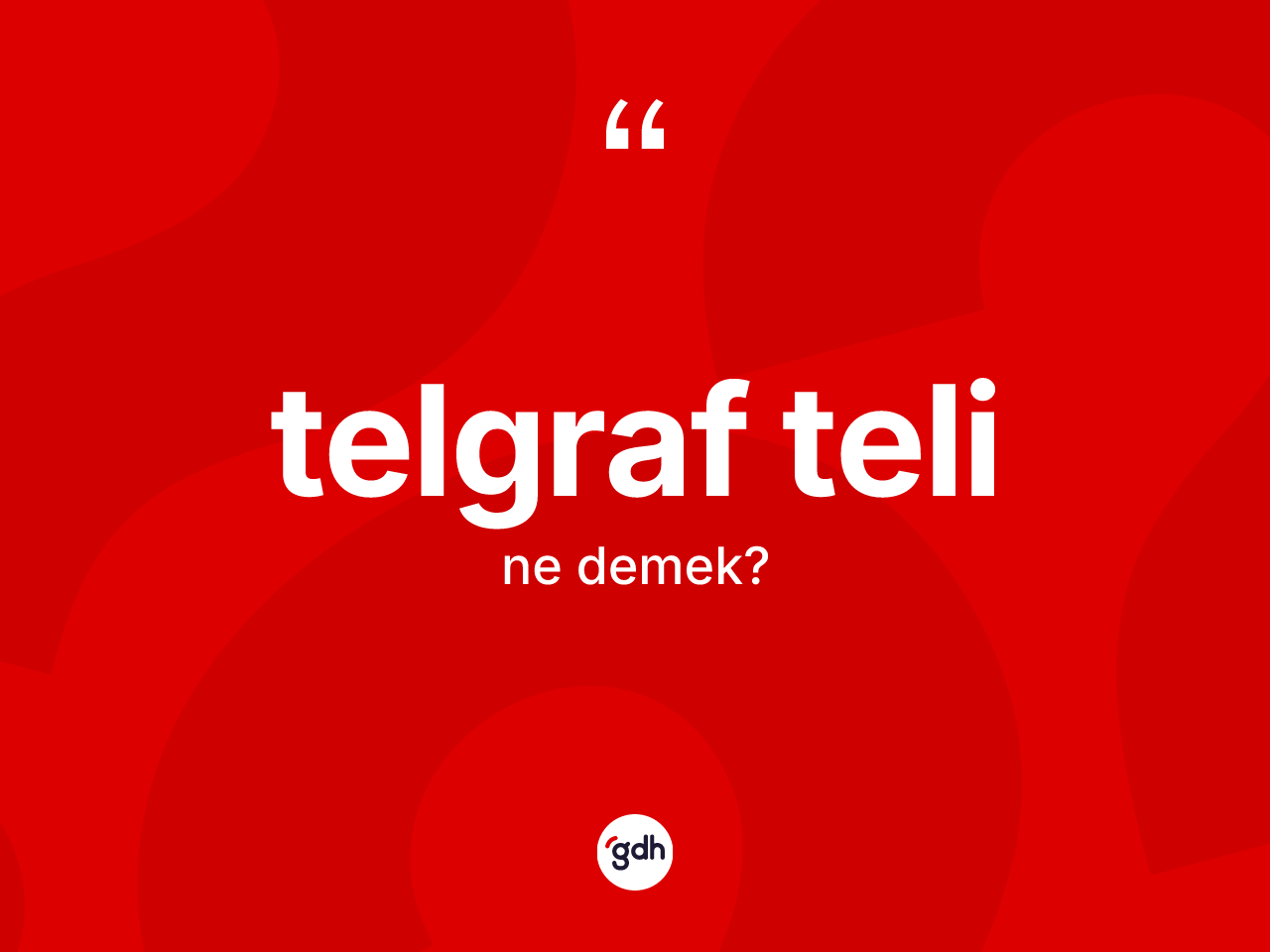 Telgraf teli kelimesinin tanımı nedir? Telgraf telinin kısaca tanımı nedir?