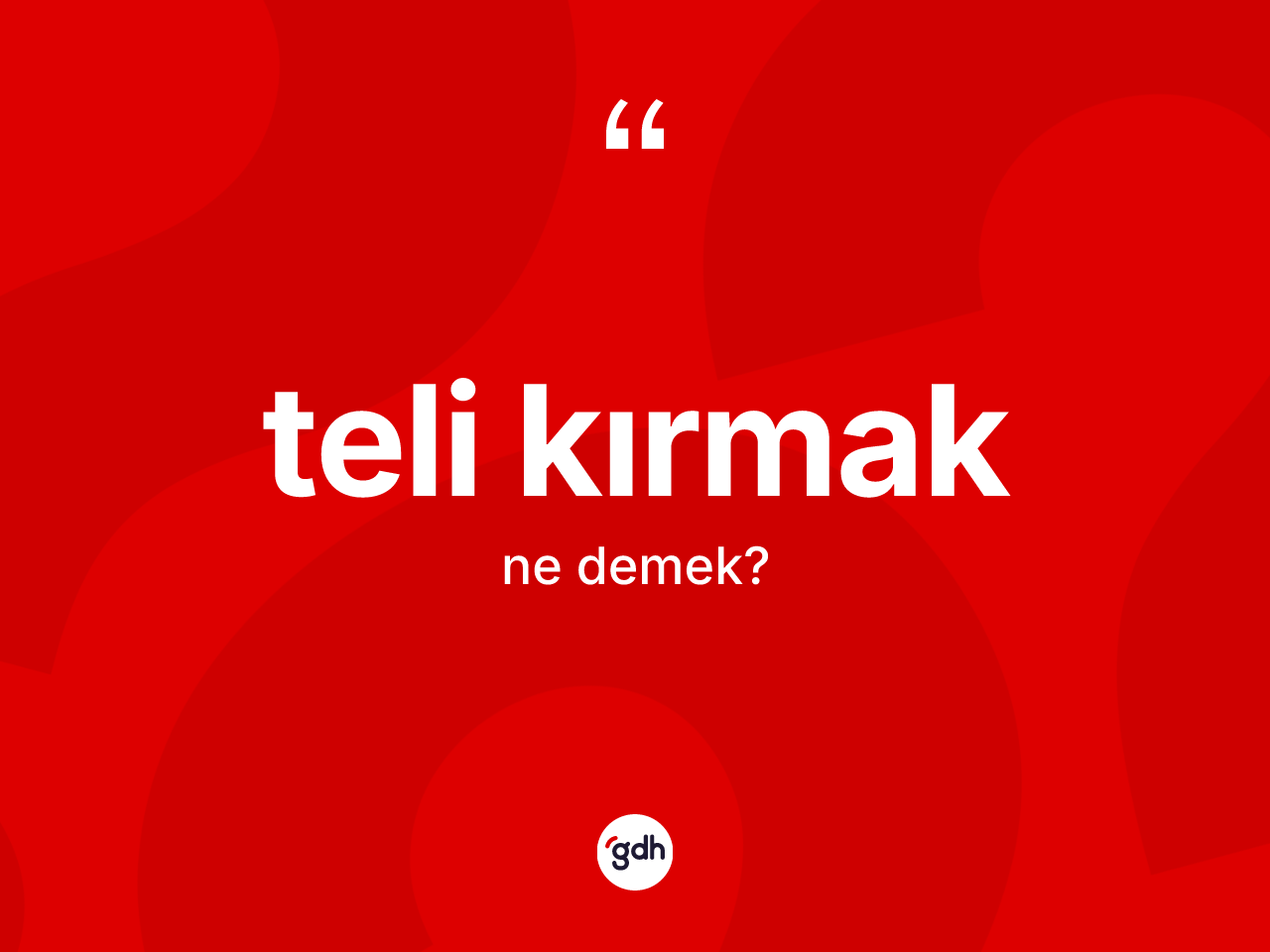Teli kırmak ifadesinin anlamı nedir? Teli kırmak ifadesinin TDK'ya göre anlamı nedir?