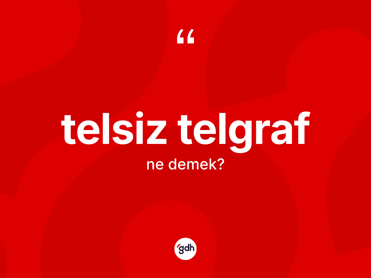 Telsiz telgraf ne anlama gelir? Telsiz telgrafın halk arasındaki kullanımı nasıldır?
