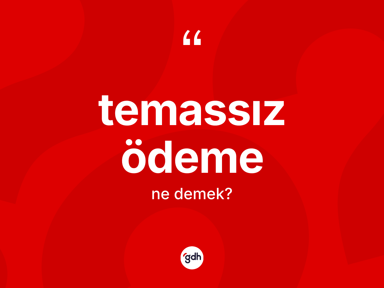 Temassız ödeme nedir? Temassız ödemenin halk arasındaki kullanımı nasıldır?