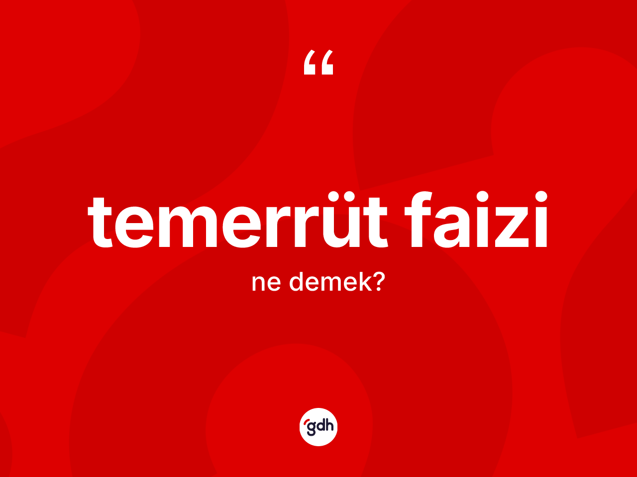 Temerrüt faizi ne demek? Temerrüt faizinin kısaca tanımı nedir?