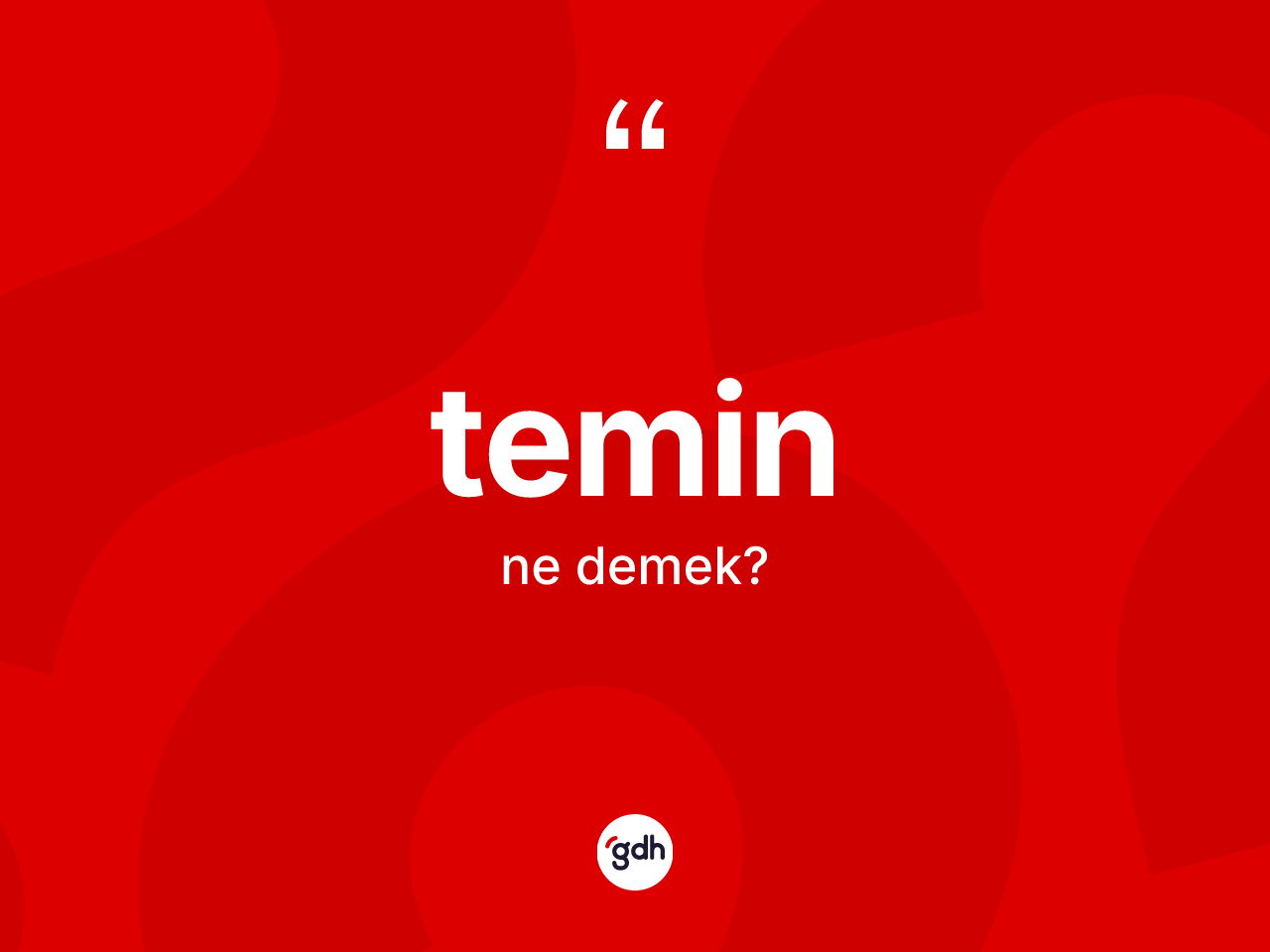 Temin nedir? Temin kelimesinin TDK'ya göre açıklaması nedir?
